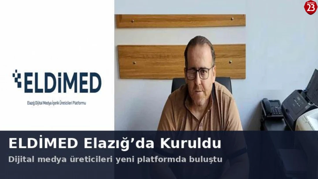 Elazığ Dijital Medya İçerik Üreticileri Platformu, faaliyete başladı