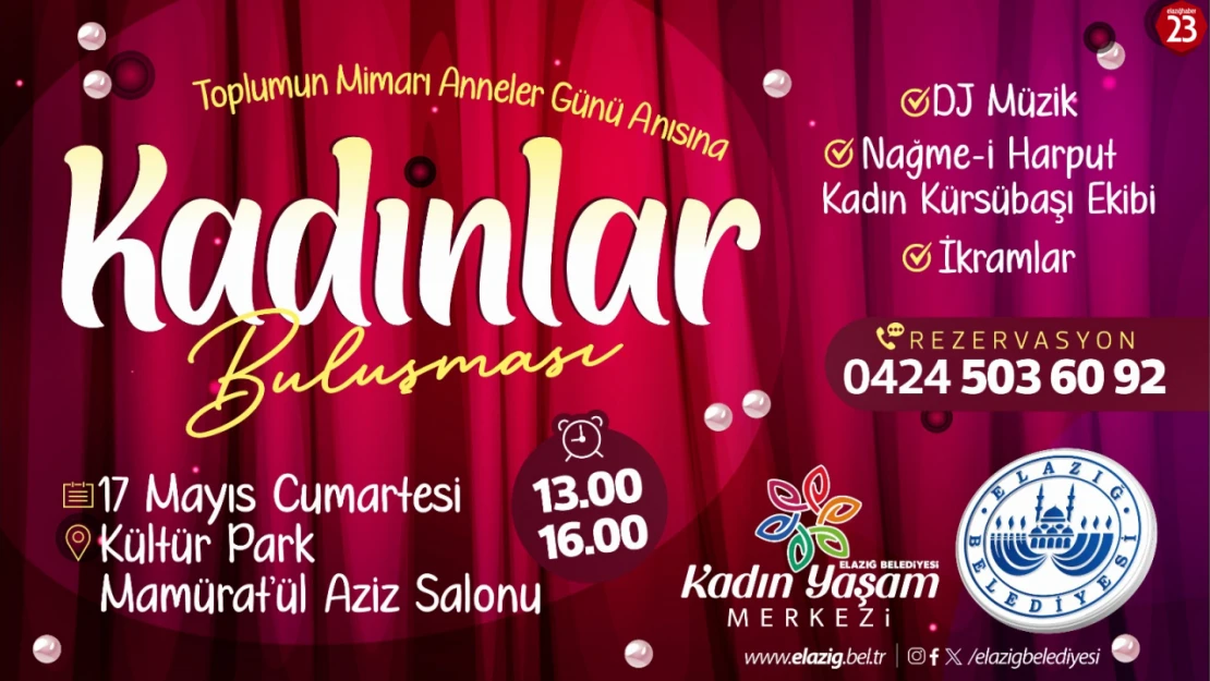 Elazığ Belediyesi'nden Anlamlı Etkinlik: Kadınlar Buluşması Yarın Gerçekleşiyor