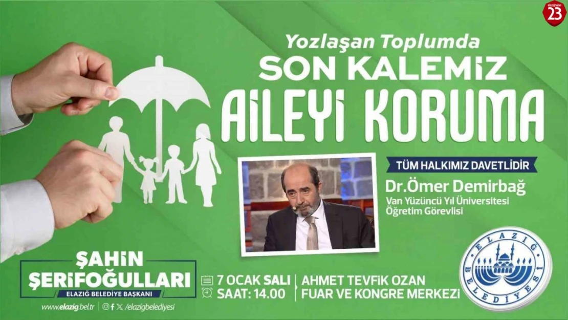 Elazığ Belediyesi'nden Aileyi Koruma Konferansı