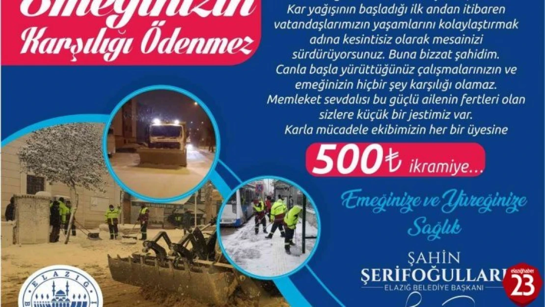 Elazığ Belediyesinden karla mücadele ekiplerine ikramiye jesti