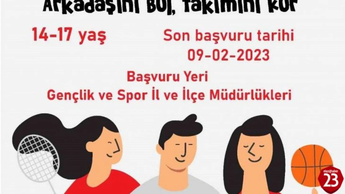 Elazığ'da 'Arkadaşını Bul, Takım Kur' projesi hayata geçiyor