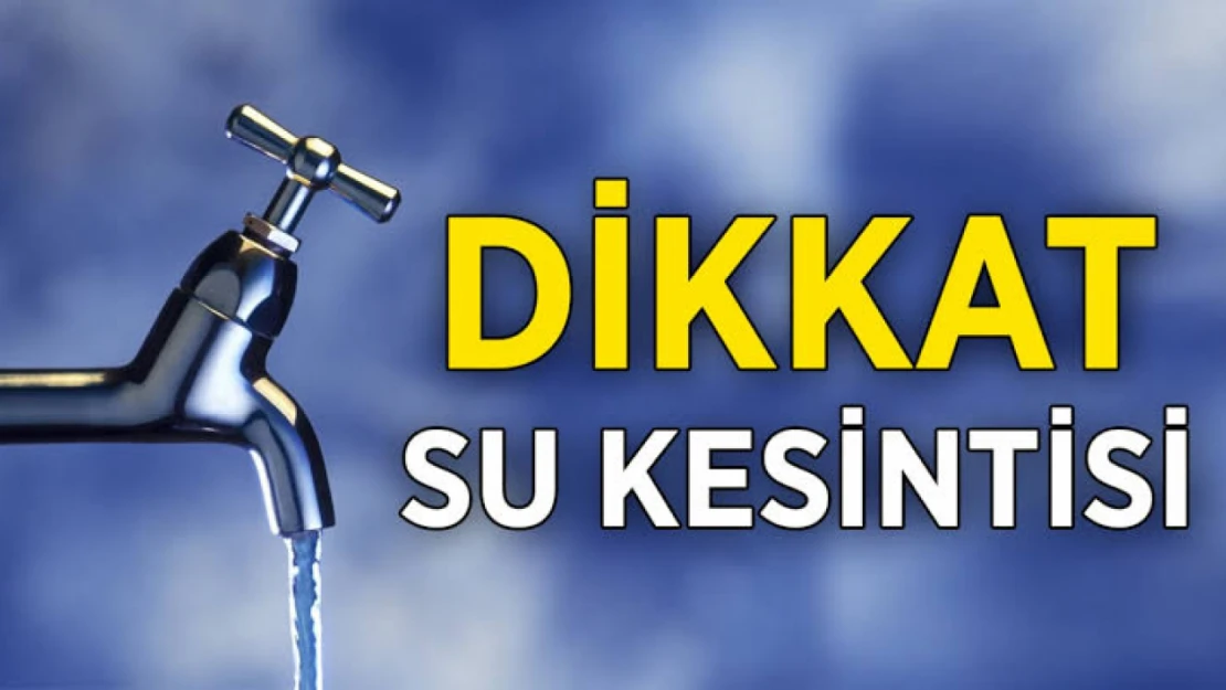 Elazığ'da 1 Eylül'de Planlı Su Kesintisi: İşte Etkilenecek Mahalleler