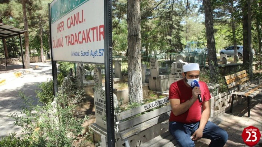 Elazığ'da kısıtlama nedeniyle boş kalan mezarlıklarda Kur'an-ı Kerim okutuldu