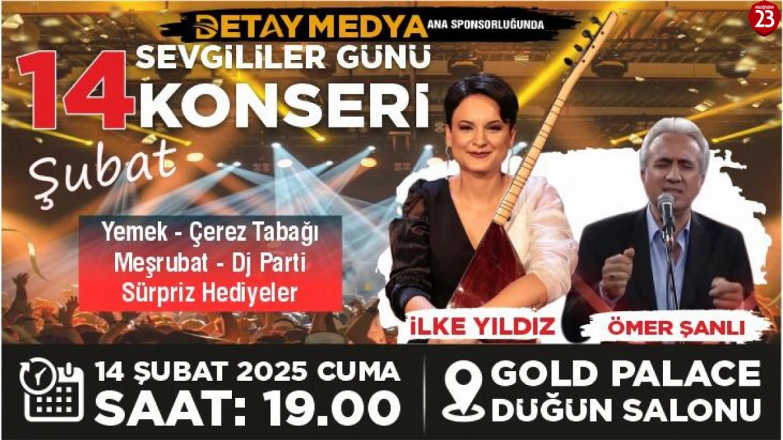 Elazığ'da Sevgililer Günü'nde Muhteşem Konser: İlke Yıldız ve Ömer Şanlı Sahne Alacak