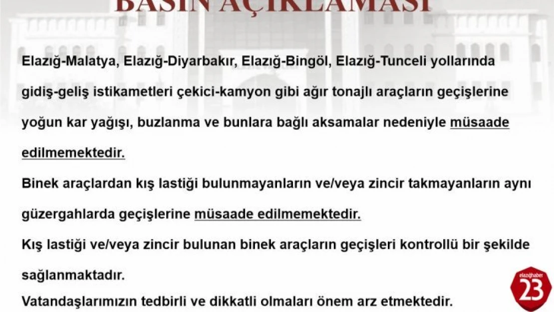 Elazığ'da yoğun kar nedeniyle ağır tonajlı araçların çevre illere geçişi yasaklandı