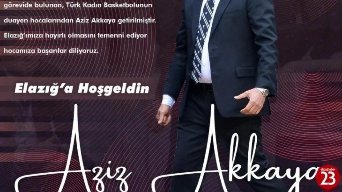 Elazığ İl Özel İdare, Aziz Akkaya ile anlaştı