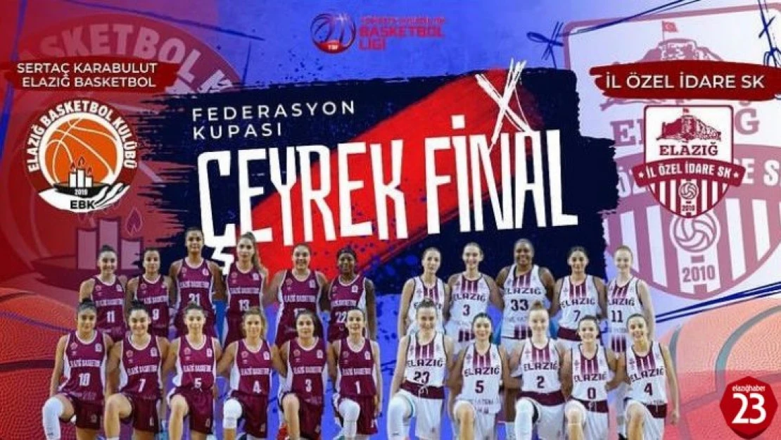 Elazığ takımları çeyrek finalde