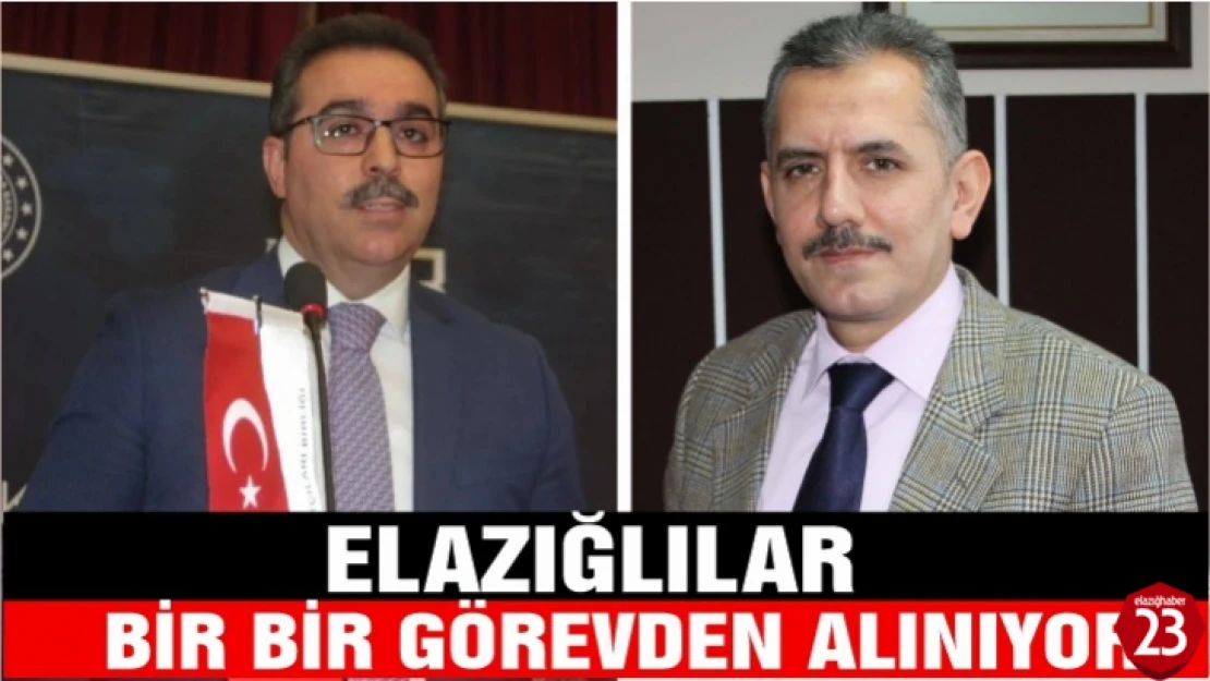 Elazığlılar Bir Bir Görevden Alınıyor!