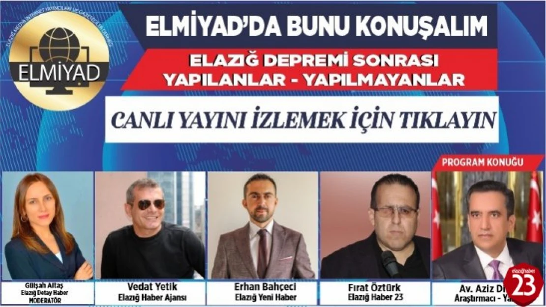 ELMİYAD'da Bunu Konuşalım Programında Elazığ Depremi Konuşulacak