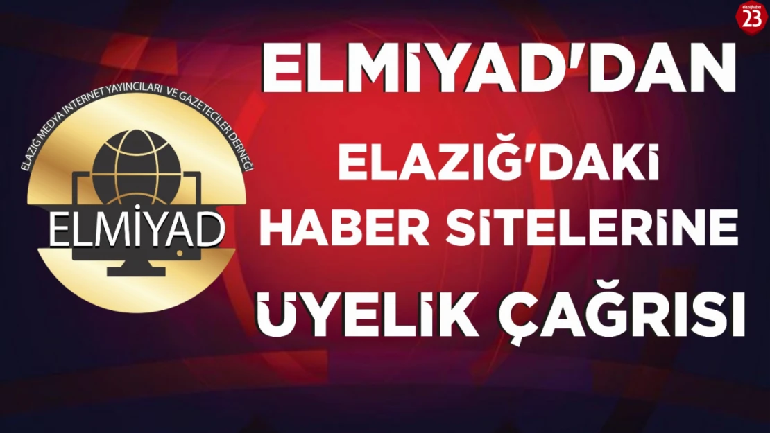 ELMİYAD'dan Elazığ'daki Haber Sitelerine Üyelik Çağrısı