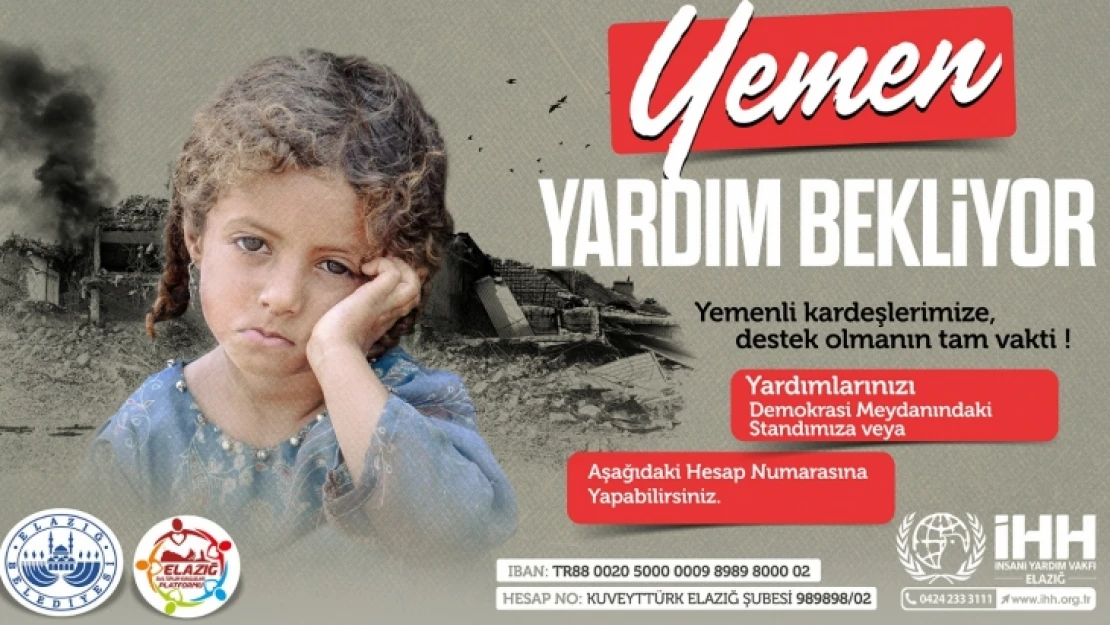 Elazığ'da Yemen İçin İnsani Yardım Kampanyası Sürüyor