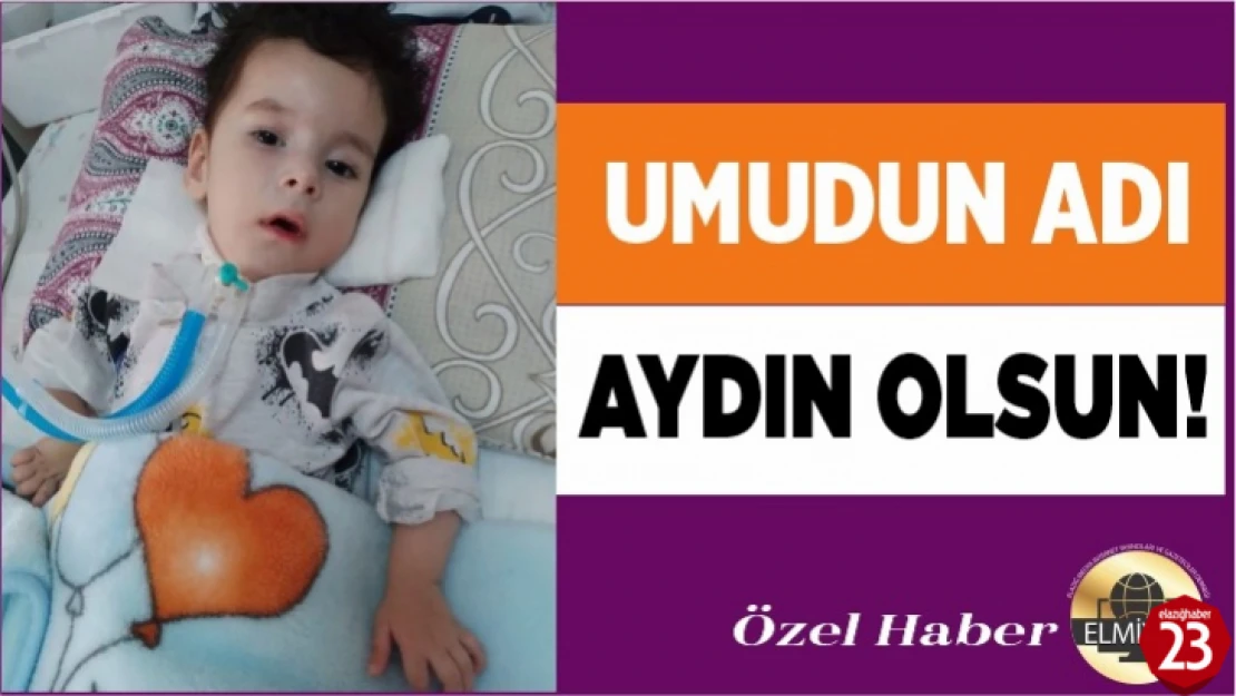 Haydi Elazığ Umudun Adı, Aydın Olsun!