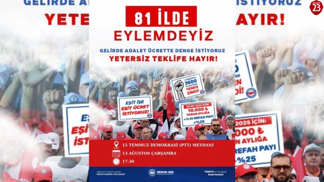 Memur-Sen Elazığ'da Meydana İniyor: 'Yetersiz Teklife Hayır'
