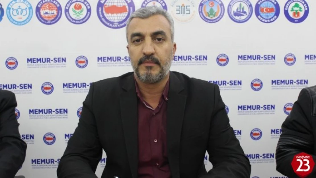 Memur-Sen Elazığ Şubesi'nden 'seyyanen zam' talebi