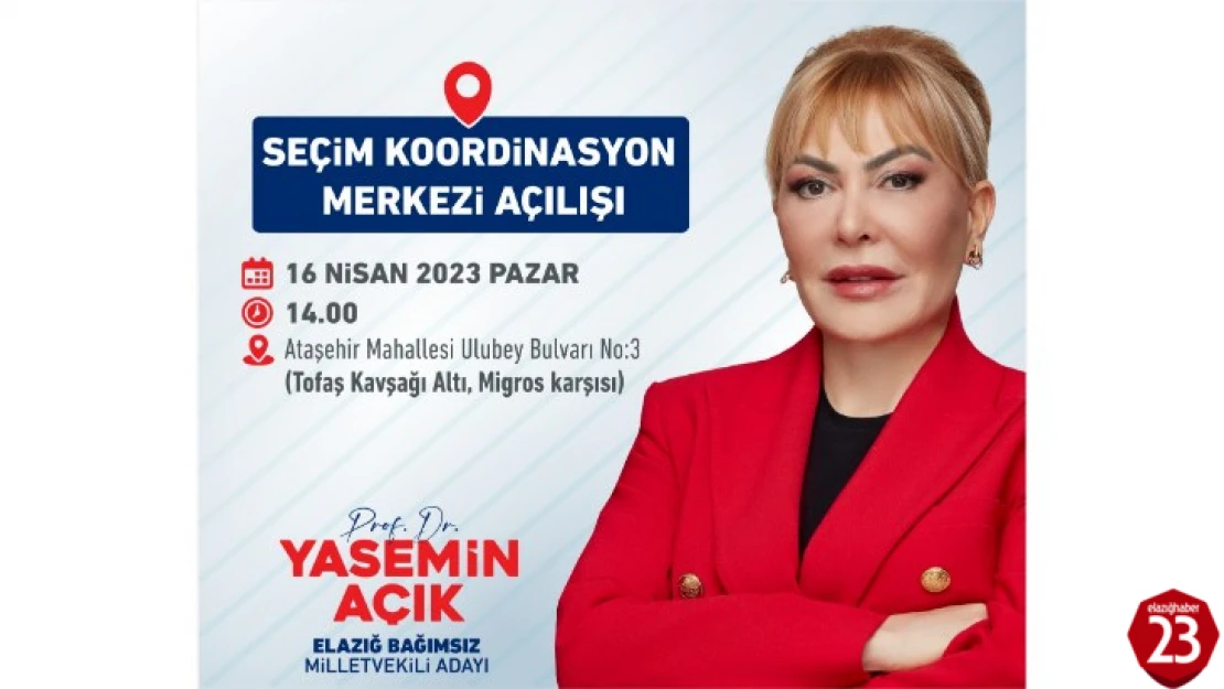 Prof. Dr. Yasemin Açık'ın Seçim Koordinasyon Merkezi Pazar Günü Açılıyor