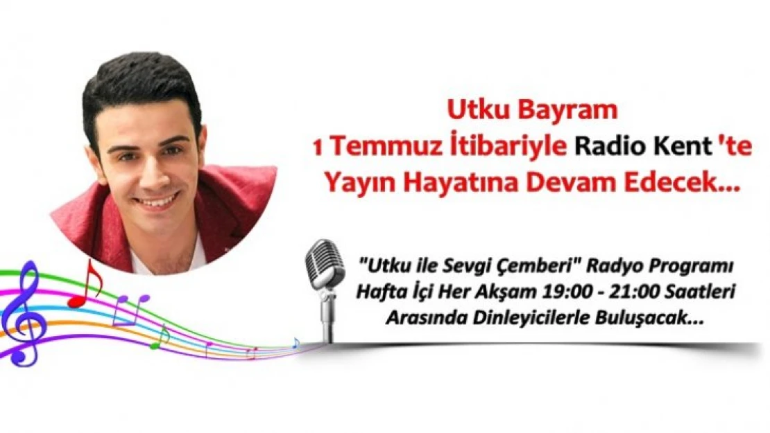 Utku Bayram Radio Kent'te!