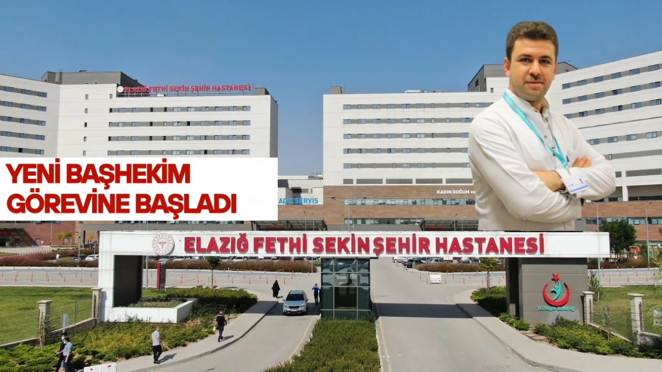 Dr. Öğr. Üyesi Fatih Demir, Elazığ Fethi Sekin Şehir Hastanesi Başhekimi Oldu