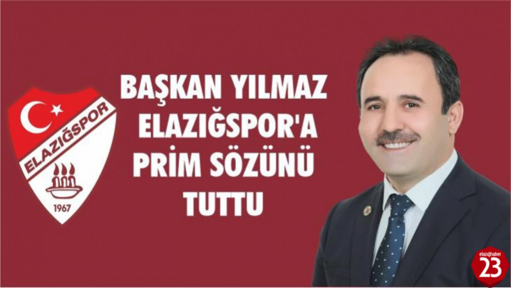 Başkan Yılmaz Elazığspor'a Prim Sözünü Tuttu