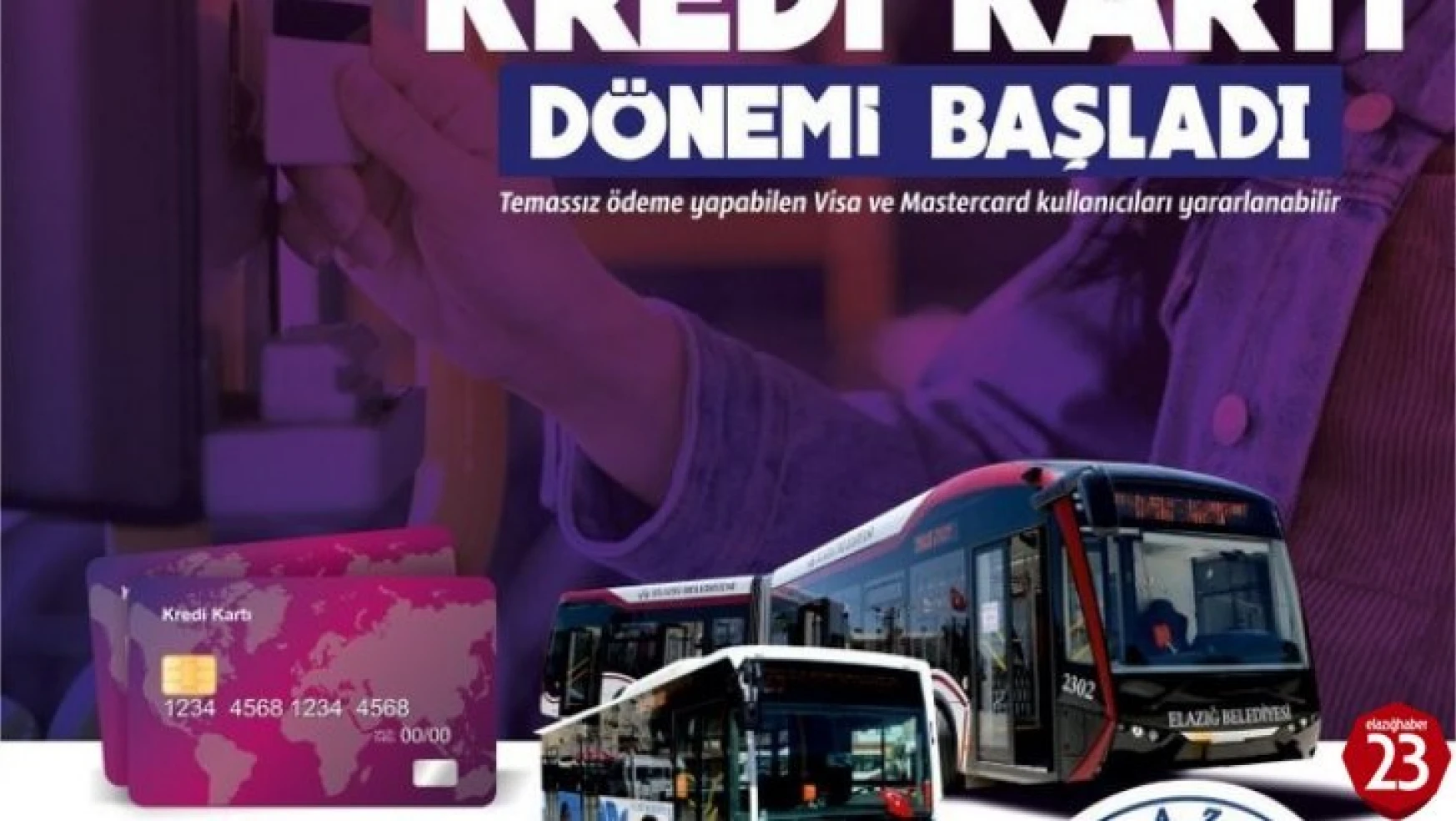 Elazığ'da belediye otobüslerinde kredi kartıyla ödeme yapılabilecek
