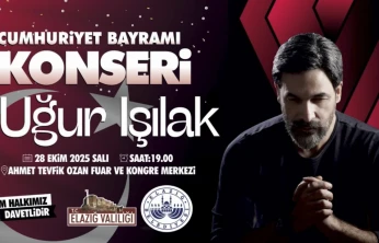 Elazığ'da Cumhuriyet Coşkusu: Uğur Işılak Konseri Düzenlenecek