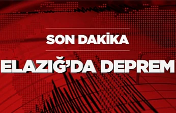 Elazığ'da Korkutan Deprem