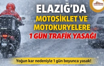Elazığ'da Motosiklet ve Motokuryelere 1 Gün Trafik Yasağı