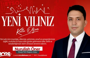 ETSO Başkanı Nurullah Öner Yeni Yıl Mesajı