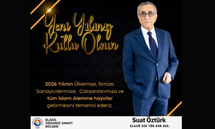 Elazığ OSB Başkanı Suat Öztürk Yeni Yıl Mesajı