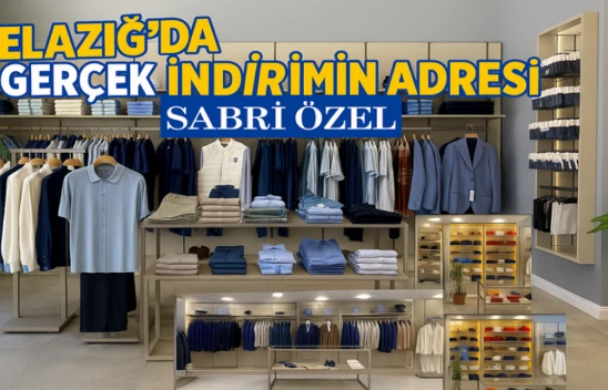 Elazığ'da Gerçek İndirimin Adresi Sabri Özel