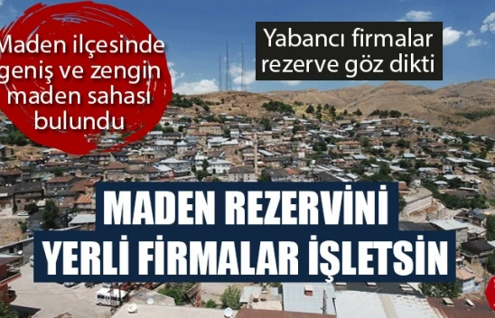 Elazığ'da Ki Maden Varlığı, Yabancı Sermayeye Mi Gidecek?