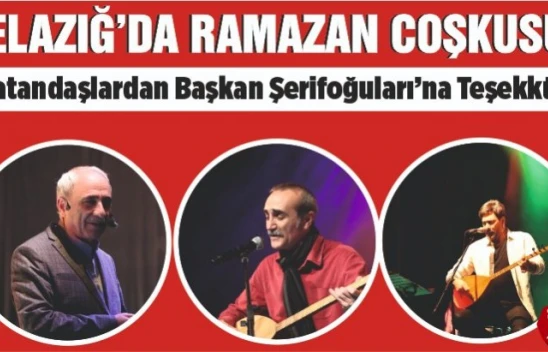 Elazığ'da Ramazan Coşkusu Bir Başka Yaşanıyor