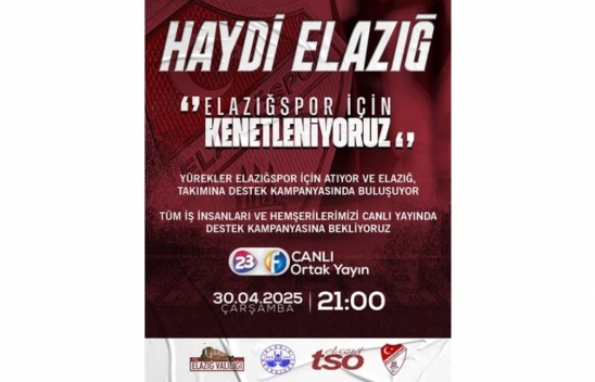 Elazığ TSO'dan Elazığspor'a Tam Destek: Canlı Yayınla Bağış Kampanyası Başlıyor