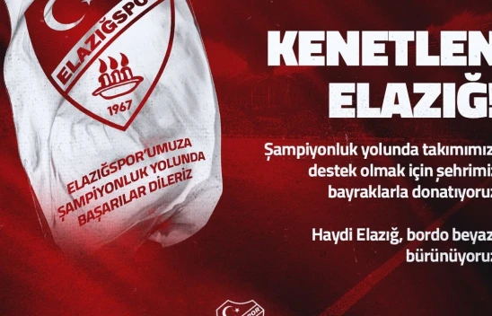 Elazığspor'dan Taraftara Çağrı: 'Şehir Bordo Beyaza Bürünsün'