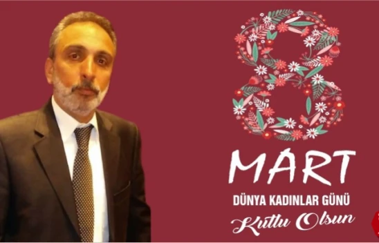 Muhtar Taner Er'den 8 Mart Dünya Kadınlar Günü Mesajı