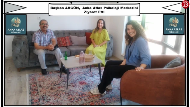 Başkan Metin Akgün'den Anka Atlas Psikoloji Merkezine Ziyaret
