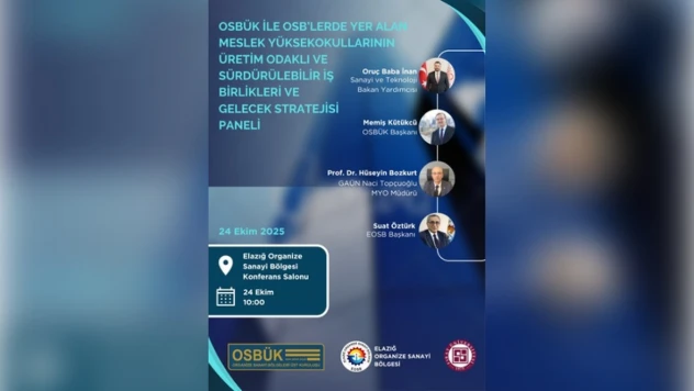 OSBÜK ile MYO İş Birlikleri Paneli Elazığ'da Düzenlenecek