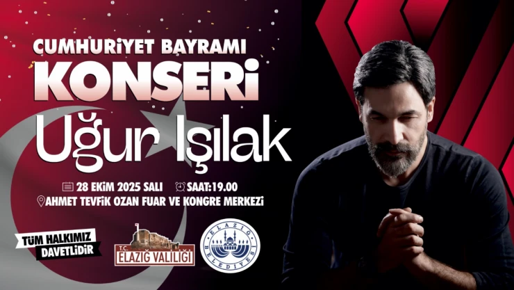 Elazığ'da Cumhuriyet Coşkusu: Uğur Işılak Konseriyle 102. Yıl Kutlanacak