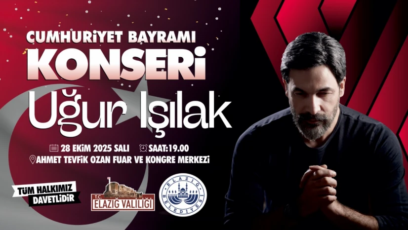 Elazığ'da Cumhuriyet Coşkusu: Uğur Işılak Konseriyle 102. Yıl Kutlanacak