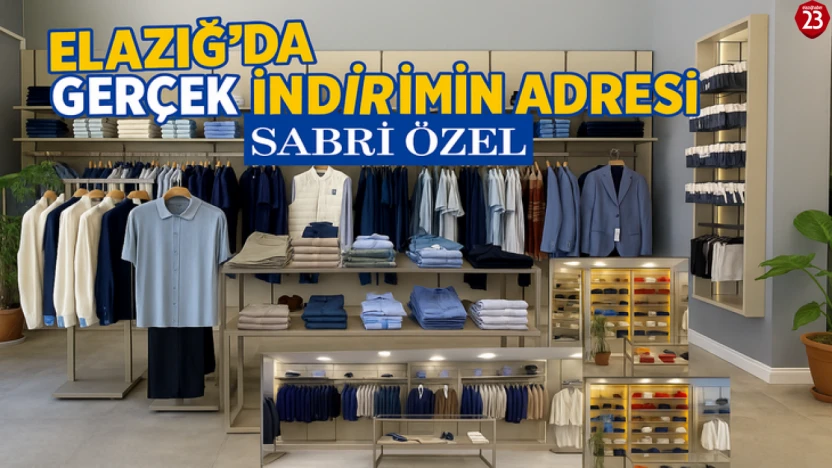 Elazığ'da Gerçek İndirimin Adresi Sabri Özel