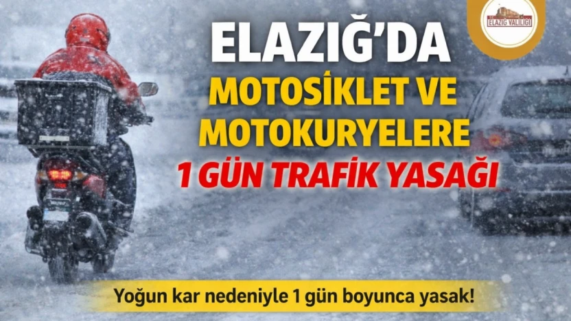 Elazığ'da Motosiklet ve Motokuryelere 1 Gün Trafik Yasağı