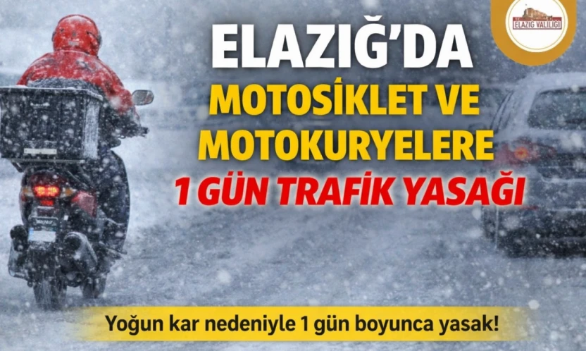 Elazığ'da Motosiklet ve Motokuryelere 1 Gün Trafik Yasağı